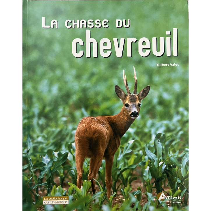 Livre La chasse du chevreuil de Gilbert Valet Livre La chasse du chevreuil de Gilbert Valet