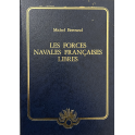 Livre Les forces navales françaises libres de Michel Bertrand