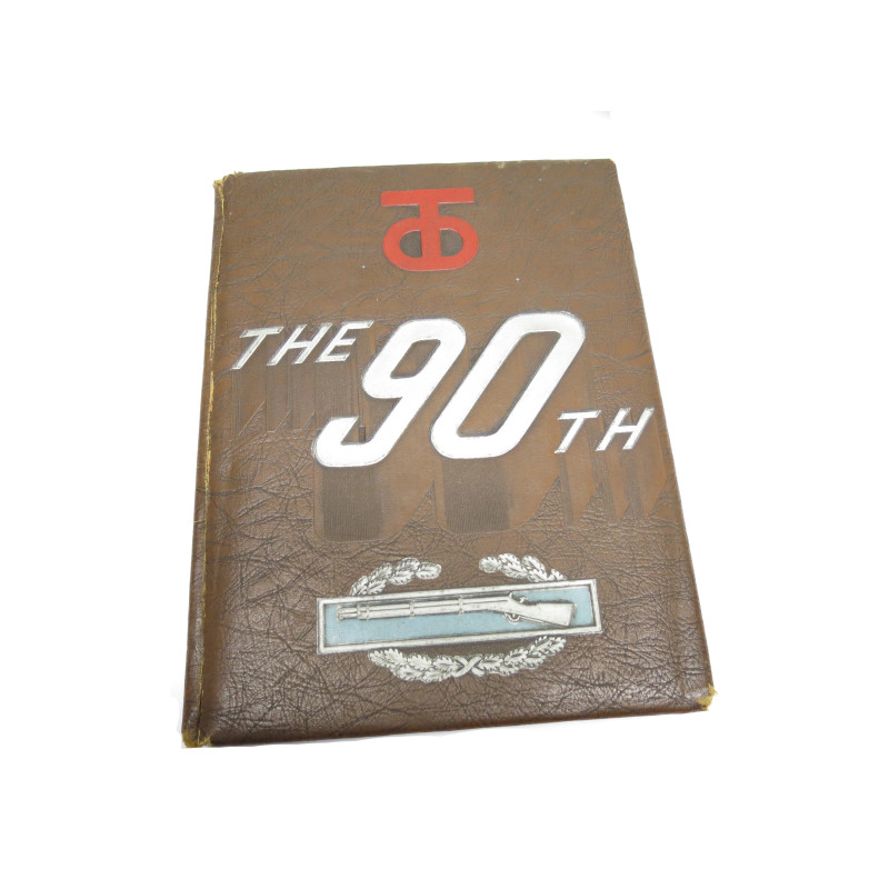 Livre édtion originale The 90 TH Infantry division