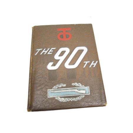 Rare livre edtion originale The 90 TH Infantry division 
