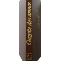 Album Gazette des Armes XII : du No 72 à 77