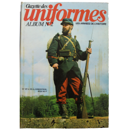 Album Gazette des Uniformes Vol II : du No 25 à 30 avec couverture illustrée