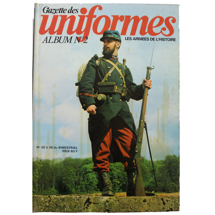 Album Gazette des Uniformes Vol II : du No 25 à 30 avec couverture illustrée