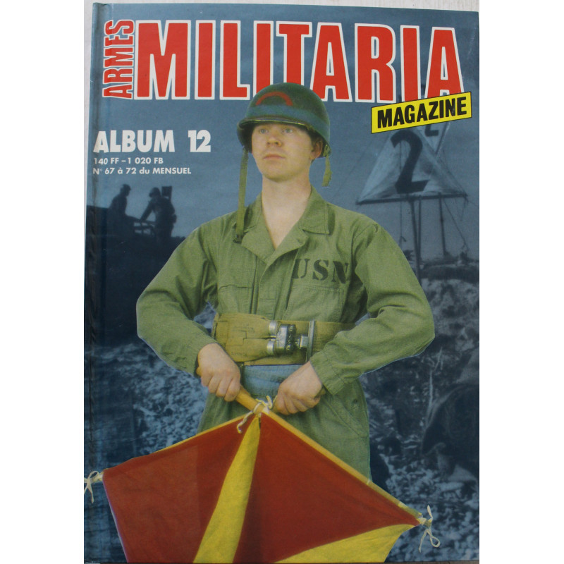 Album Militaria No 12 : revue No 67 à 72