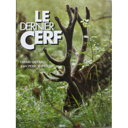 Livre Le dernier Cerf de Gérard JADOUL, Jean-Pierre VERHOEVEN
