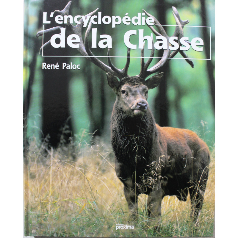 L'encyclopédie de la chasse de René Paloc