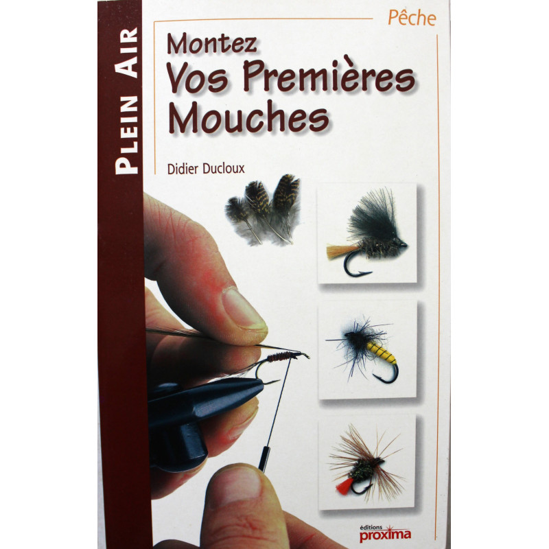 Livre Montez vos prmières mouches de Didier Ducloux