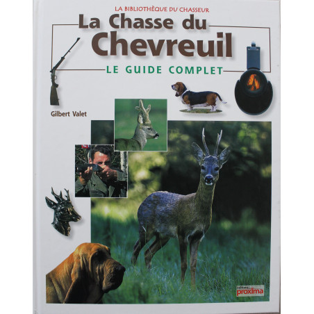 Livre La chasse du Chevreuil : Le guide complet de G. Valet
