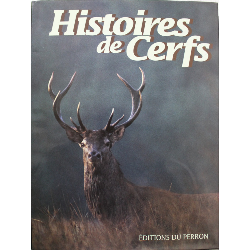 Album Histoire de cerfs ed. du Perron