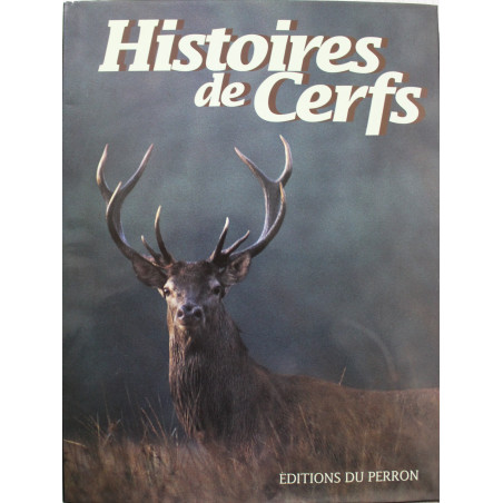 Album Histoire de cerfs ed. du Perron