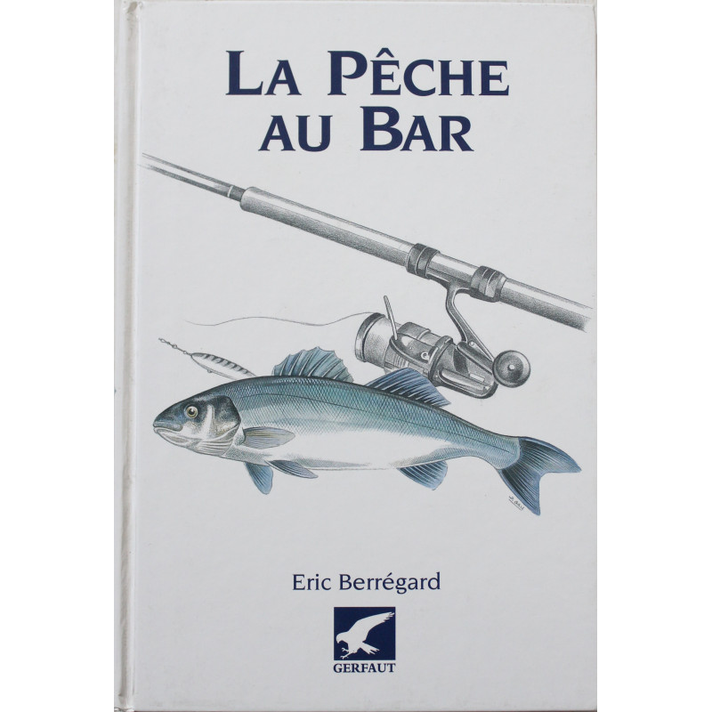 Livre La pêche au Bar d'Eric Berregard