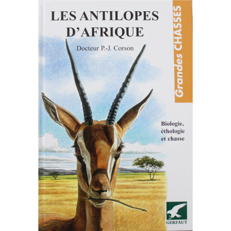 Livre Les Antilopes d'Afrique du Dr P.-J Corson