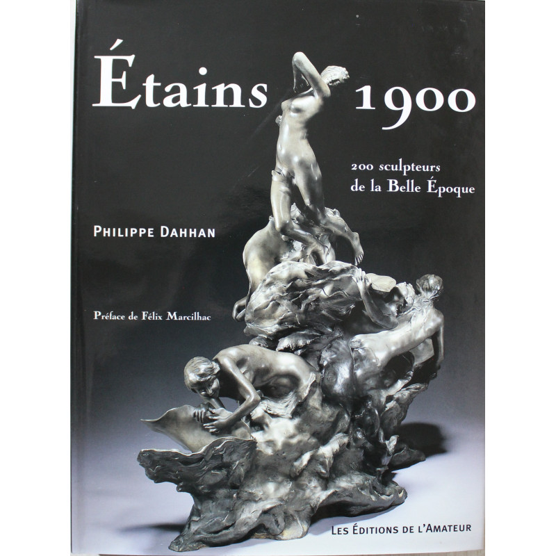 Etains 1900 : 200 sculpteurs de la Belle Epoque