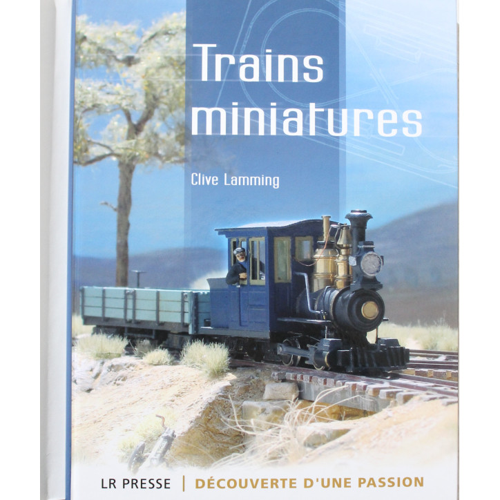 Livre Trains Miniatures : découverte d'une passion de C. Lamming