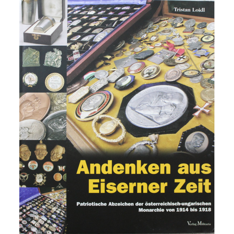 ANDENKEN AUS EISERNER ZEIT, PATRIOTISCHE ABZEICHEN DES österreichisch-ungarischen monarchie von 1914 bis 1918