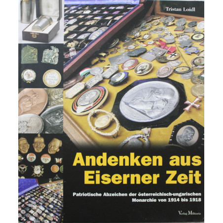 ANDENKEN AUS EISERNER ZEIT, PATRIOTISCHE ABZEICHEN DES österreichisch-ungarischen monarchie von 1914 bis 1918