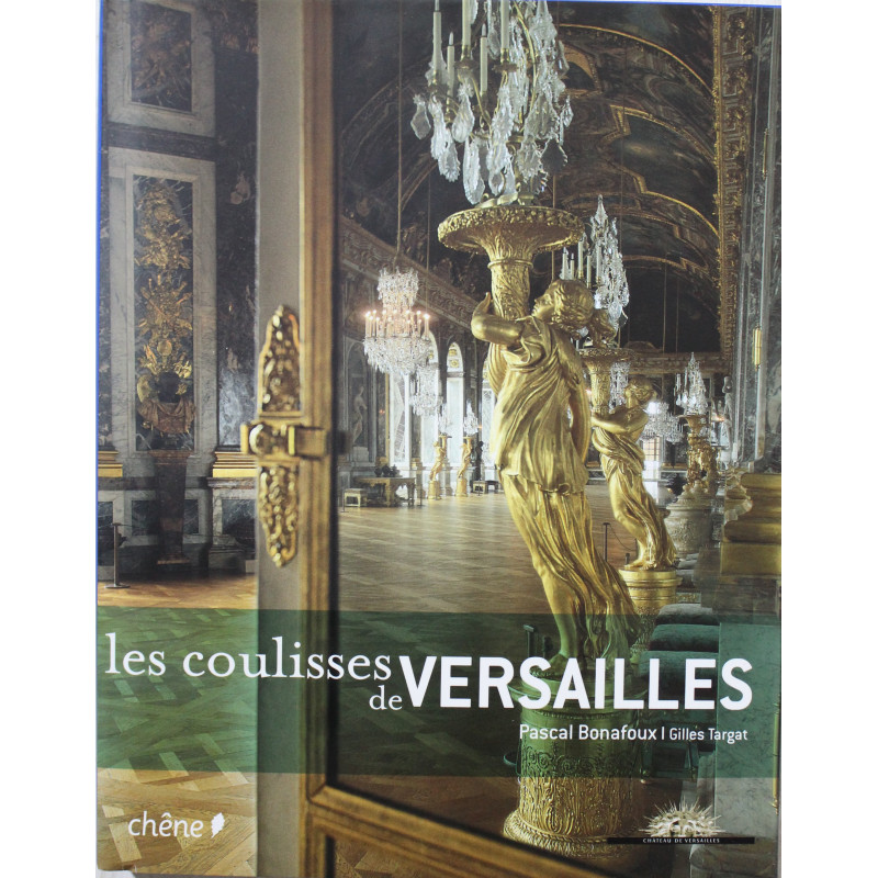 Livre Les coulisses de Versailles de P. Bonafoux et G. Targat