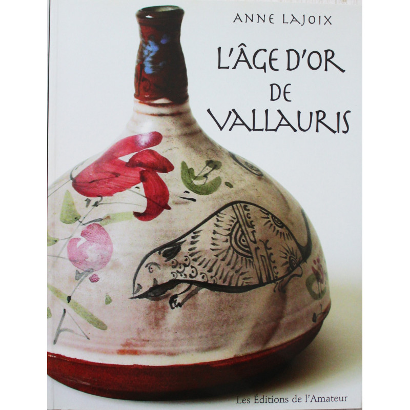 Livre L'age d'or de Vallauris de Anne Lajoix