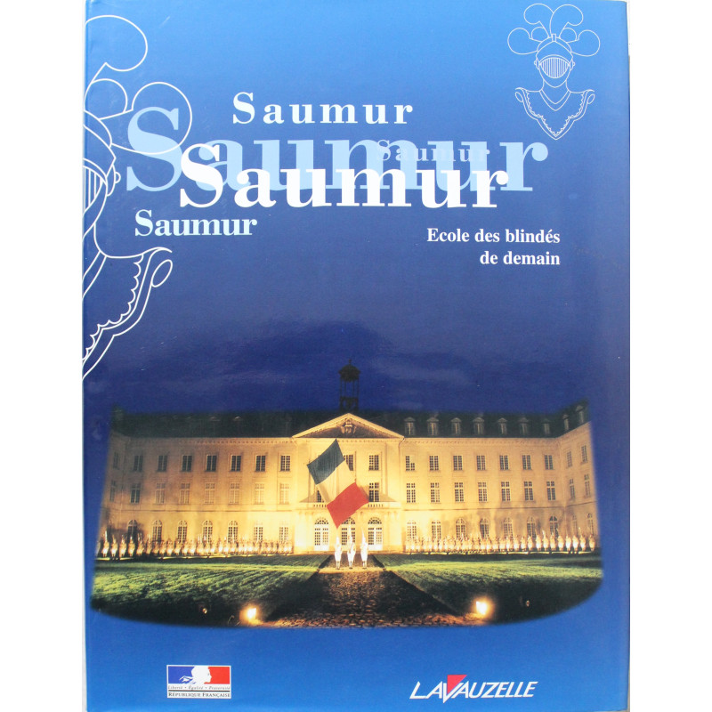 Livre Saumur, école des blindes de demain