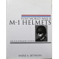 Livre Post-World War II M-1 Helmets: An Illustrated Study