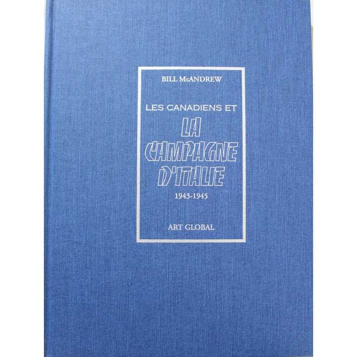 Livre Canadiens et la campagne d'Italie 1943-1945 de Bill McAndrew