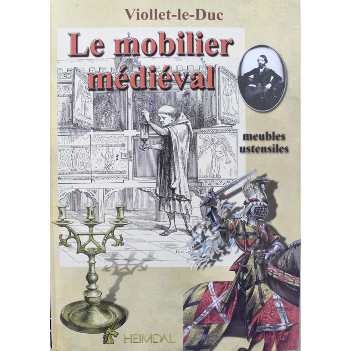 Livre Le Mobilier Médiéval - Meubles, Ustensiles de Eugène Viollet-le-Duc Livre Le Mobilier Médiéval - Meubles, Ustensiles de Eugène Viollet-le-Duc