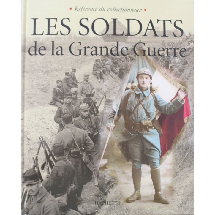 Livre Les Soldats De La Grande Guerre