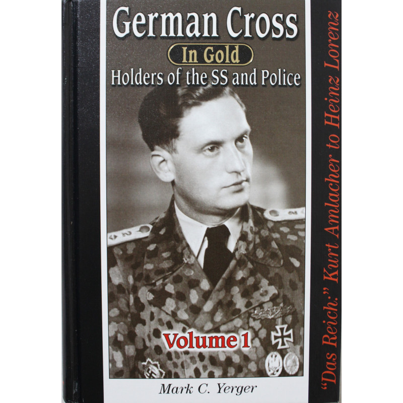 Livre German Cross in gold : Holders Of The SS And Police Volume 1