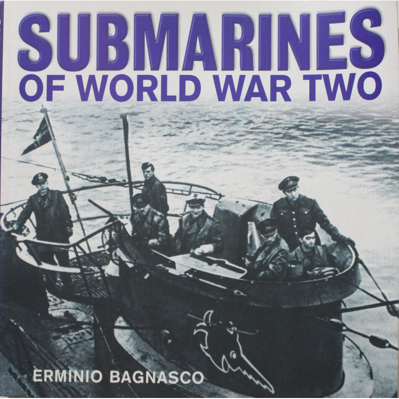 Livre Submarines of World War Two de Erminio Bagnasco