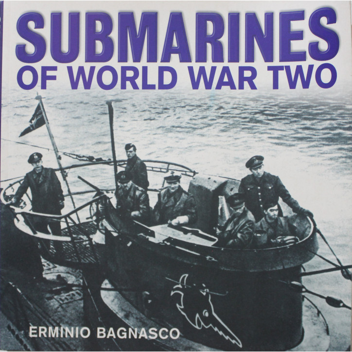 Livre Submarines of World War Two de Erminio Bagnasco