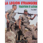 Livre La légion étrangère - Tradition et action de Yves Debay