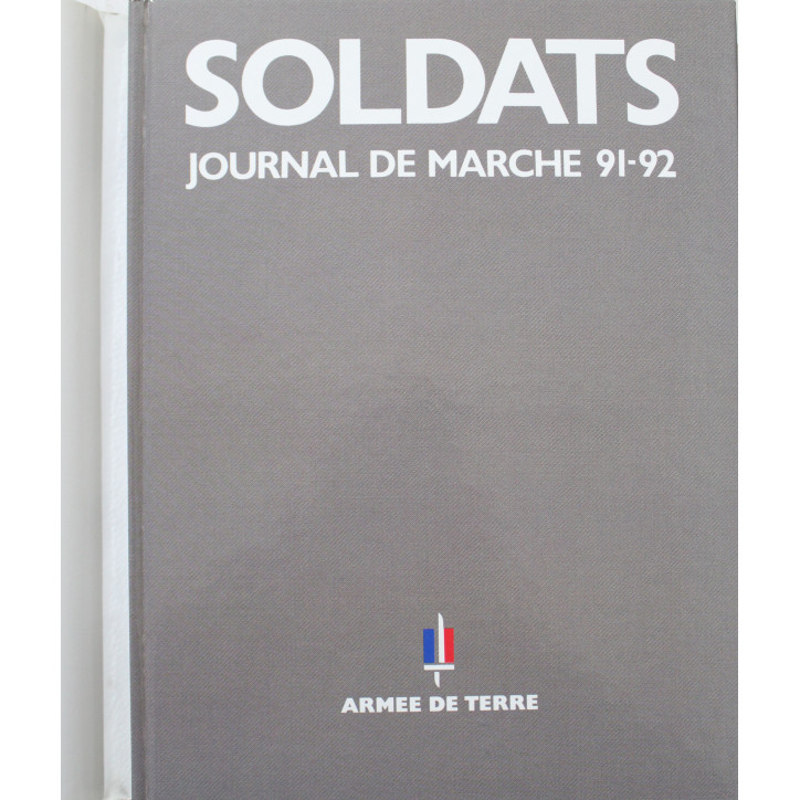 Livre Soldats journal de marche 91-92 Tome II -Armée de terre