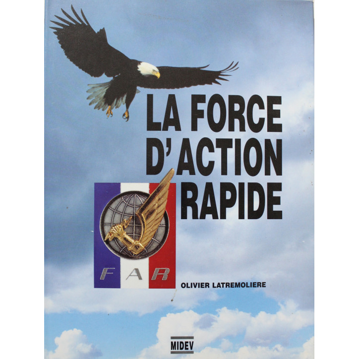 Livre La Force D'Action Rapide de Latremoliere Olivier