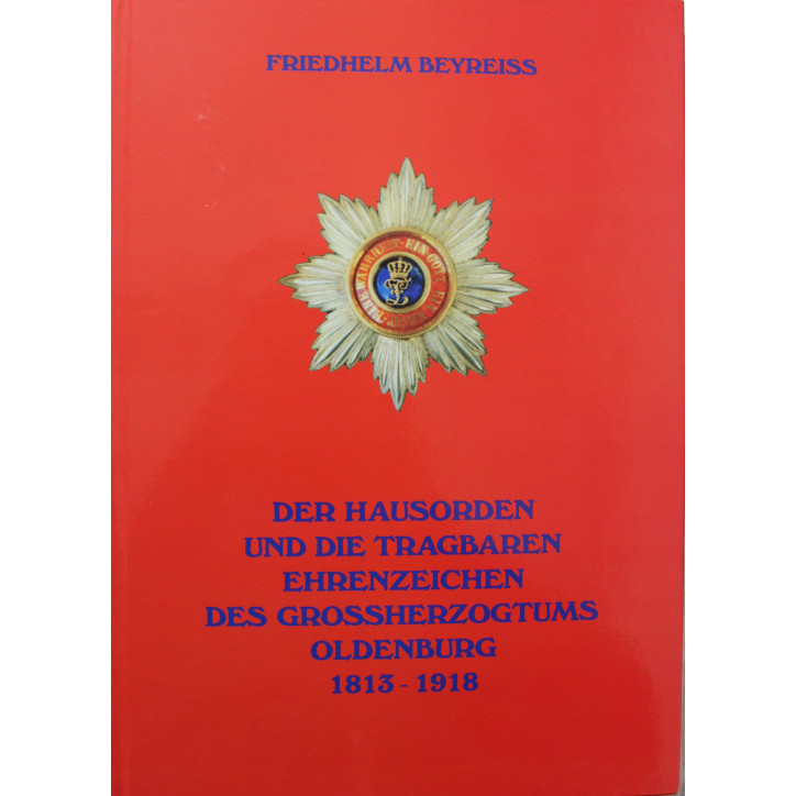 Livre Der Hausorden und die tragbaren Ehrenzeichen des Großherzogtums Oldenburg
