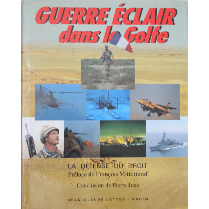 Livre Guerre éclair dans le Golfe : La défense du droit