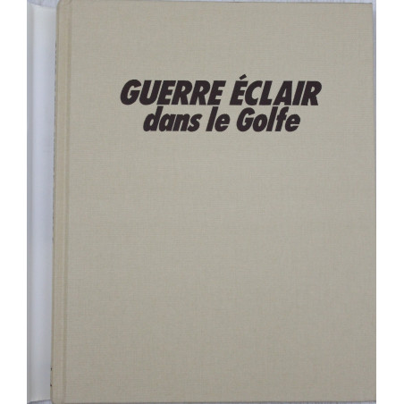 Livre Guerre éclair dans le Golfe : La défense du droit
