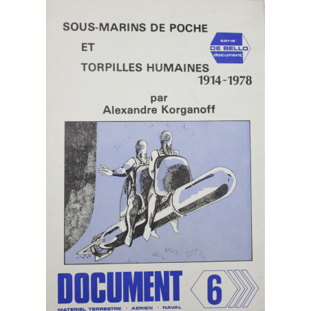 Document 6 Sous marins de poche et torpilles humaines de 1914 à 1978