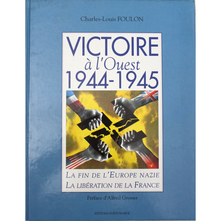 Livre Victoire à l'ouest, 1944-1945: La fin de l'Europe nazie, la libération de la France