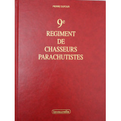 Livre 9e Regiment de Chasseurs Parachutistes : de Souk-Ahras à Sarajévo