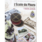 Livre L'Ecole du Pharo 100 Ans de médecine Outre-Mer,1905-2005