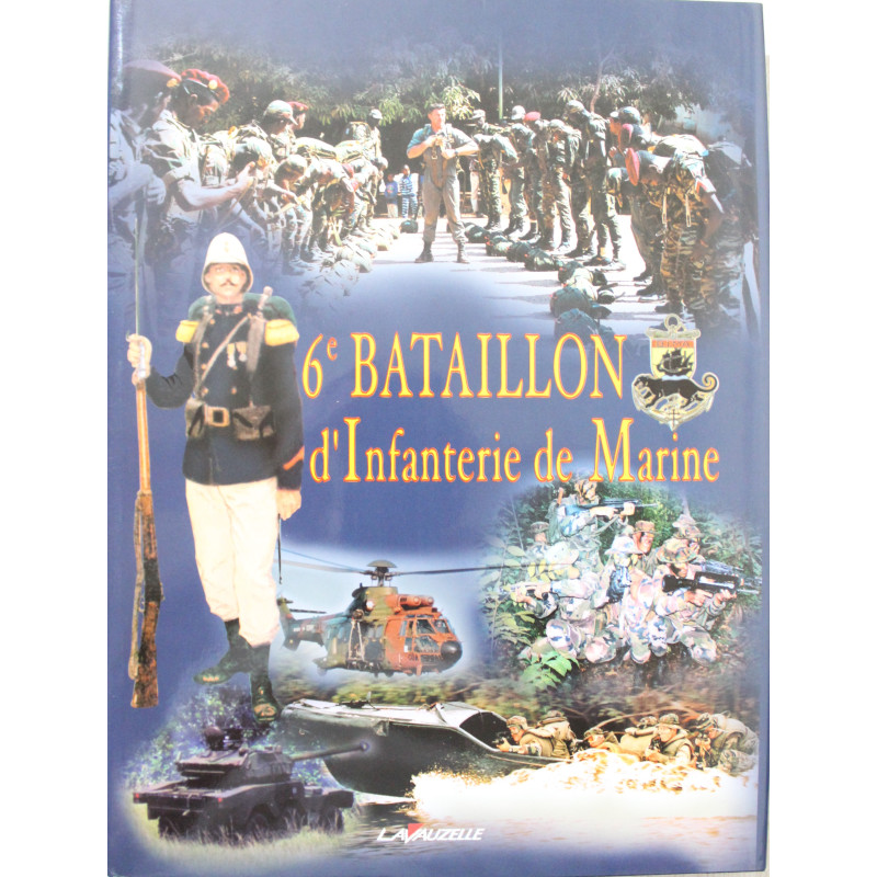 Livre 6ème bataillon d'infanterie de marine de Pierre Dufour