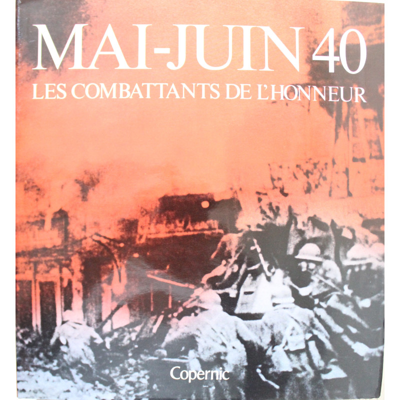 Livre Mai Juin 1940 Les combattants de l'honneur 