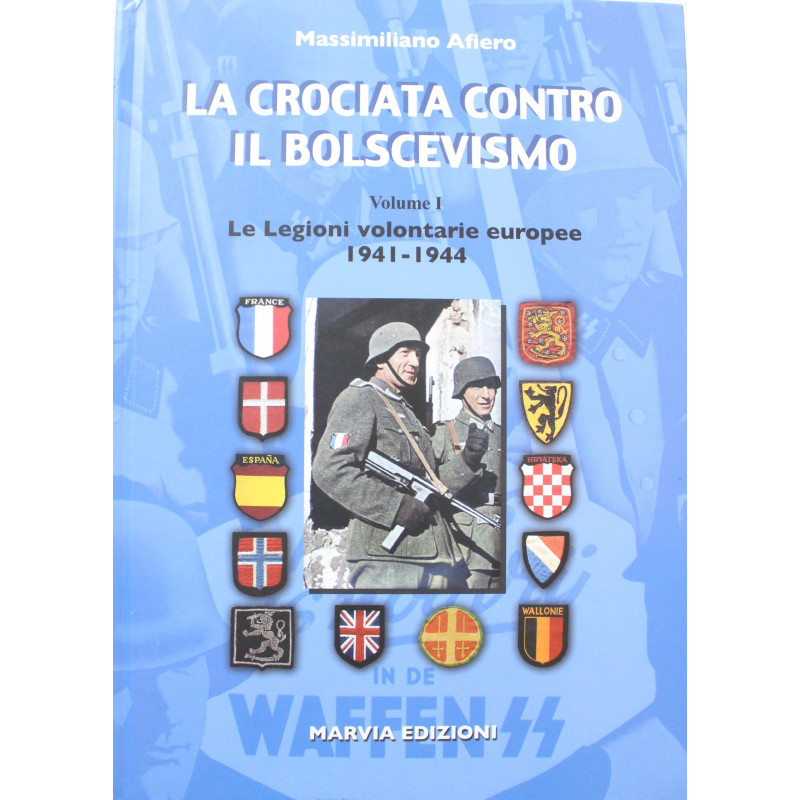 Livre La crociata contro il bolscevismo. Le legioni volontarie europee (1941-1944) (Vol. 1)