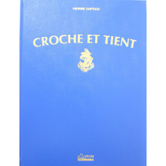 Livre Croche et tient: 21e R. I. MA de Pierre Dufour