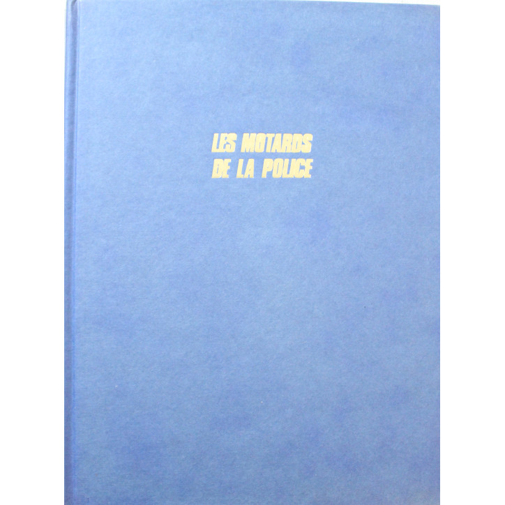 Livre Les motards de la police de R. Le Texier