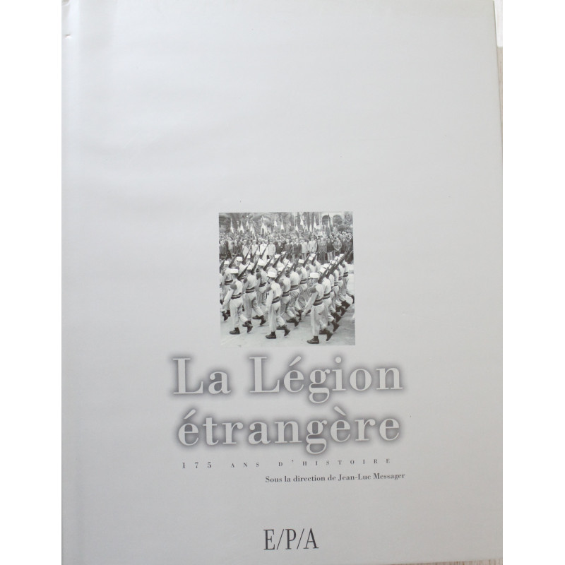 Livre La Légion étrangère: 175 Ans d'histoire