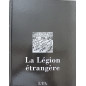 Livre La Légion étrangère: 175 Ans d'histoire