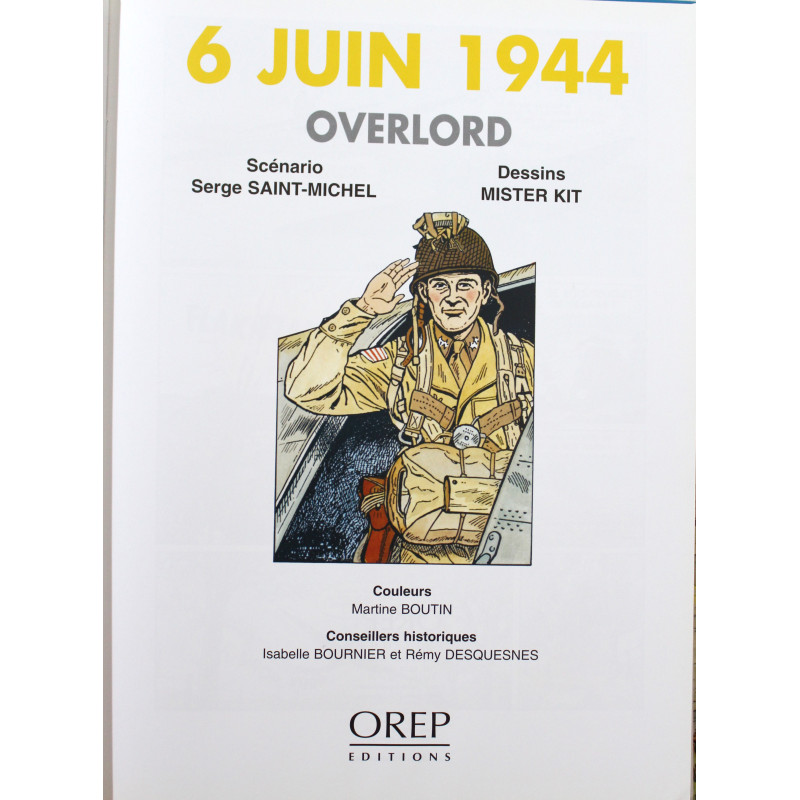BD 6 juin 1944 Overlord de Mister Kit (Illustrations), Serge Saint-Michel