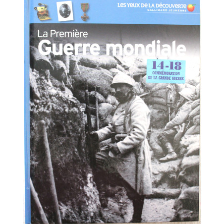 Livre La premiere Guerre Mondiale Gallimard Jeunesse