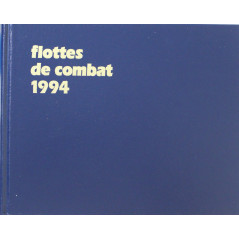 Livre Flotte de combat 1994 -  Bernard Prézelin